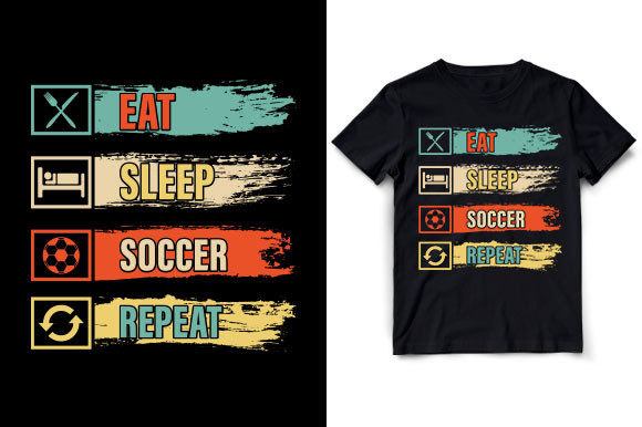 Eat Sleep Soccer Repeat T-Shirt Design for T-Shirt Graphics