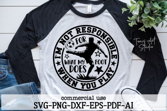 Funny Sarcastic Soccer SVG PNG Quote for T-Shirt Designs & Graphics