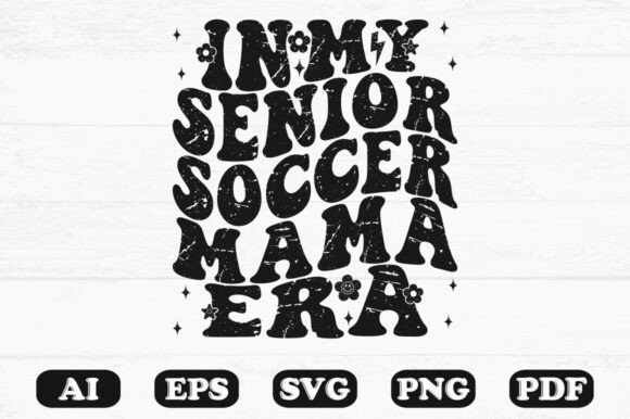 My Senior Soccer Mama Era Svg T-shirt De Review