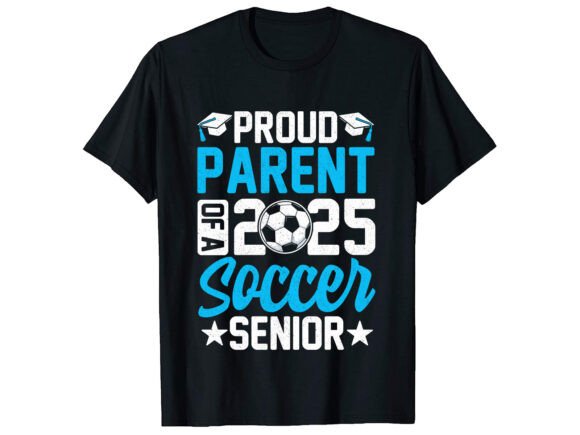 Proud Parent of a 2025 Soccer T-shirt: A Fresh Graphic Design Asset for Modern Branding