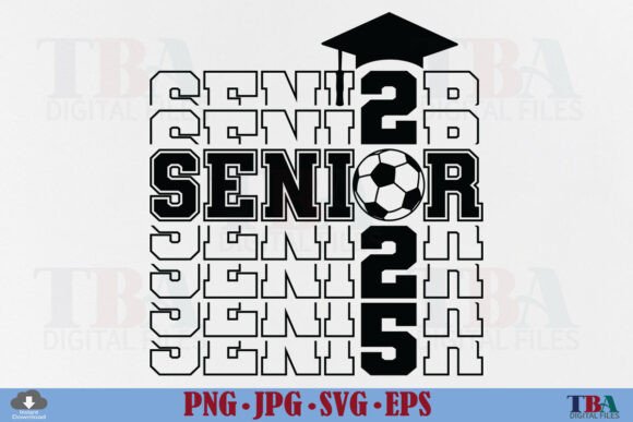 Senior Soccer 2025 SVG Graduation PNG: Fresh Graphics for Lifestyle and T-Shirt Design Blogs