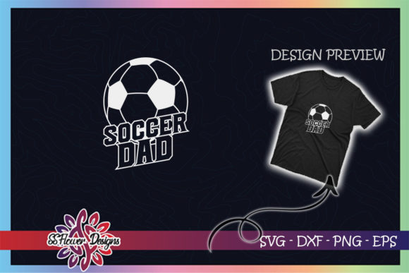 Soccer Dad with Ball Father s Day Graphics for T-Shirt Designs